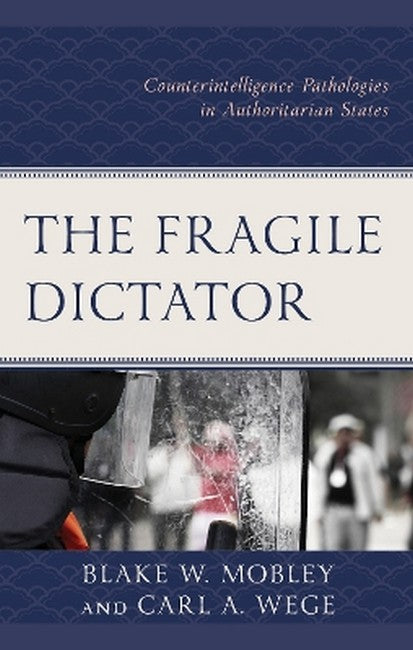 The Fragile Dictator