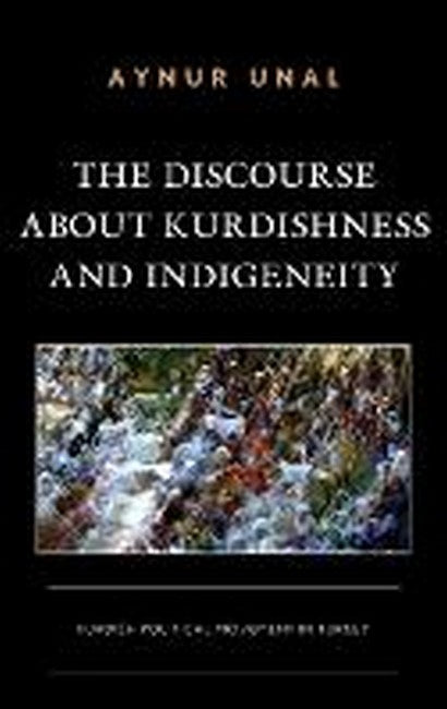 The Discourse about Kurdishness and Indigeneity