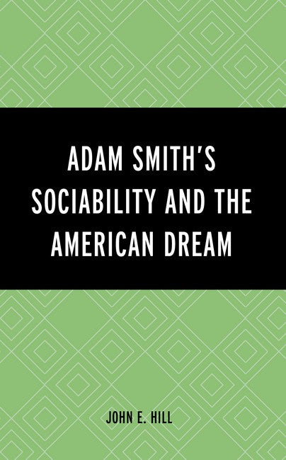 Adam Smith's Sociability and the American Dream