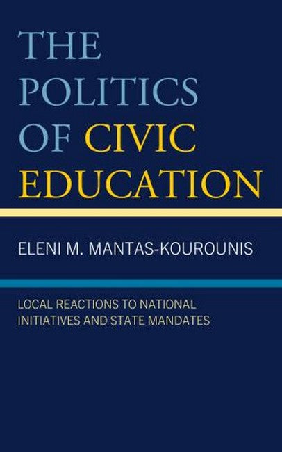 The Politics of Civic Education