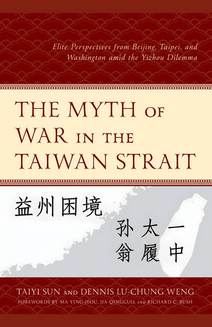 The Myth of War in the Taiwan Strait