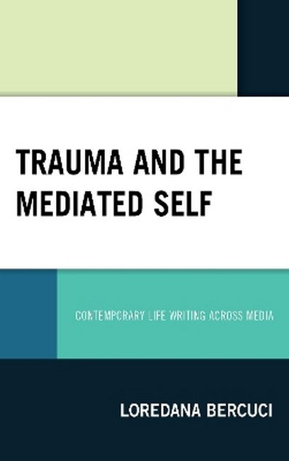 Trauma and the Mediated Self