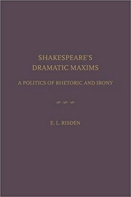 Shakespeare's Dramatic Maxims