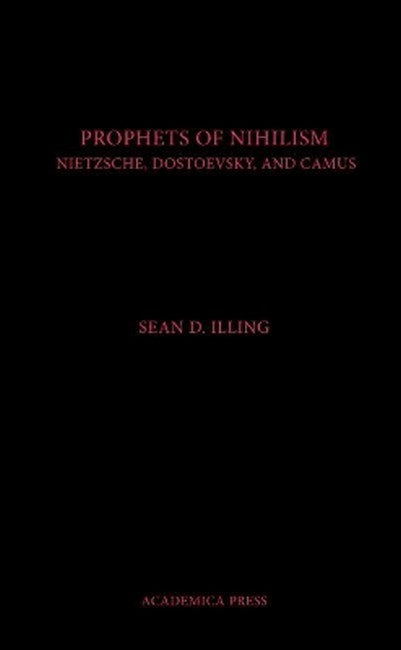 The Prophets of Nihilism