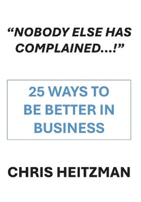 'Nobody Else Has Complained!', Or Are You Just Not Listening?