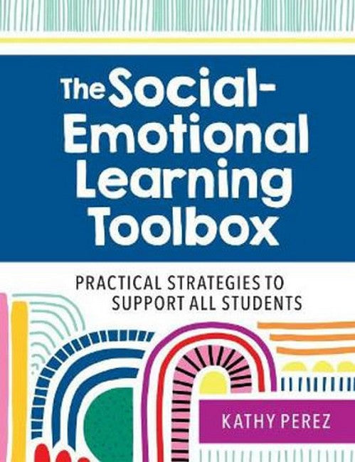 The Social-Emotional Learning Toolbox