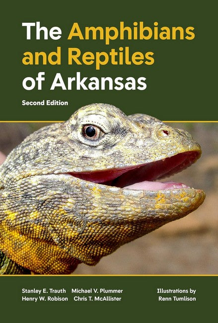 The Amphibians and Reptiles of Arkansas 2/e