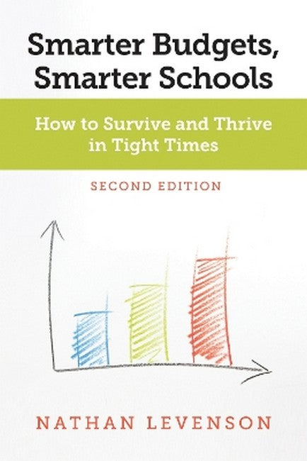 Smarter Budgets, Smarter Schools 2/e