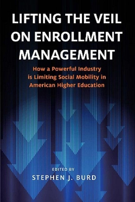 Lifting the Veil on Enrollment Management