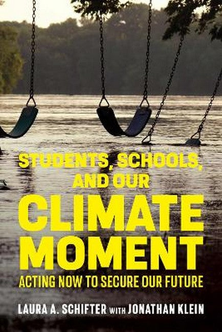 Students, Schools, and Our Climate Moment