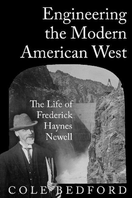 Engineering the Modern American West