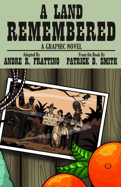 A Land Remembered: The Graphic Novel