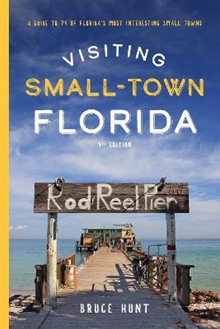 Visiting Small-Town Florida 4/e