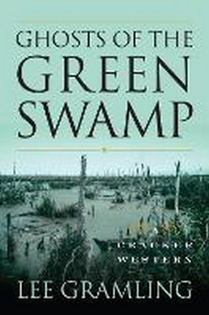 Ghosts of the Green Swamp