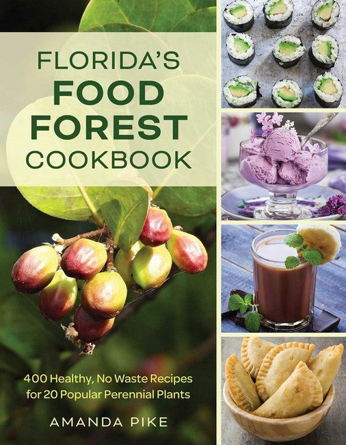 Florida's Food Forest Cookbook