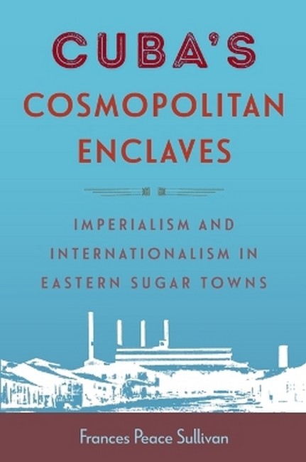Cuba's Cosmopolitan Enclaves