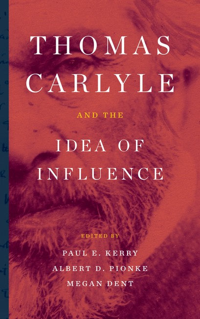 Thomas Carlyle and the Idea of Influence