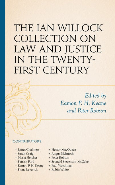 The Ian Willock Collection on Law and Justice in the Twenty-First Centur