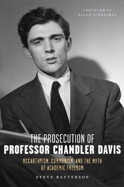 The Prosecution of Professor Chandler Davis