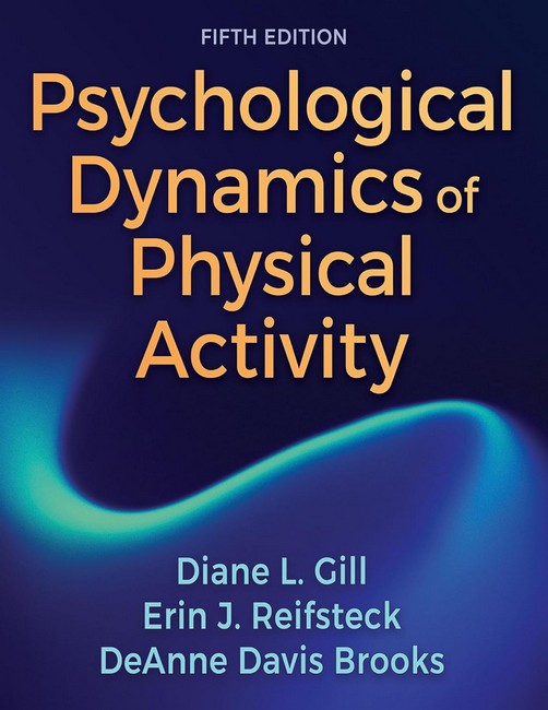 Psychological Dynamics of Physical Activity 5/e