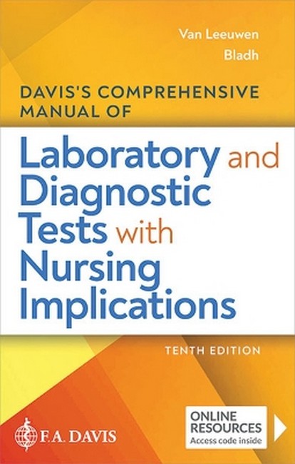 Davis's Comprehensive Manual of Laboratory and Diagnostic Tests With Nursing Implications 10/e