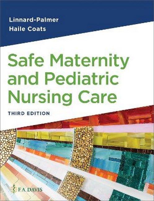 Safe Maternity and Pediatric Nursing Care 3/e
