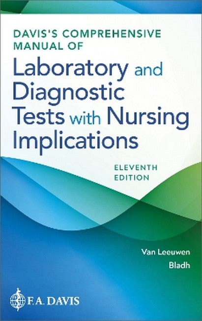 Davis's Comprehensive Manual of Laboratory and Diagnostic Tests With Nursing Implications 11/e