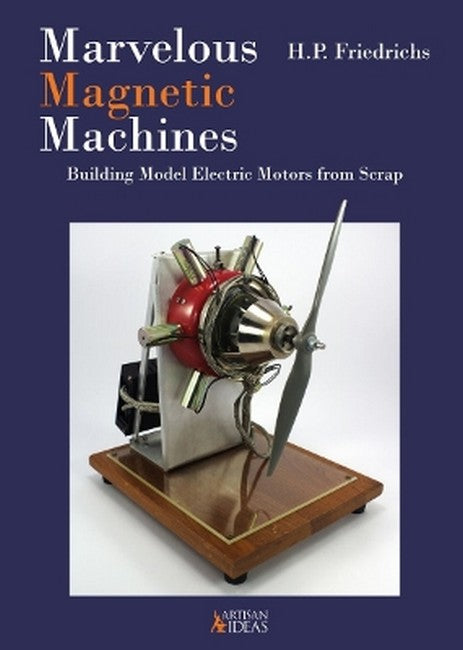 Marvelous Magnetic Machines