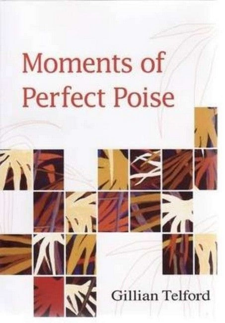 Moments of Perfect Poise