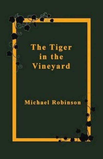 The Tiger in the Vineyard