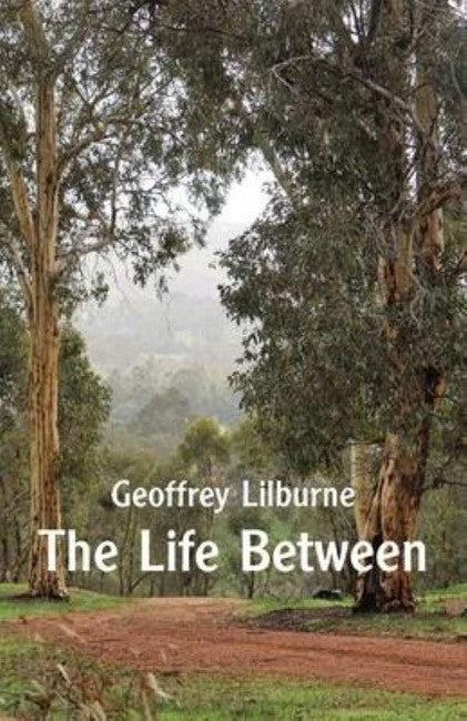 The Life Between
