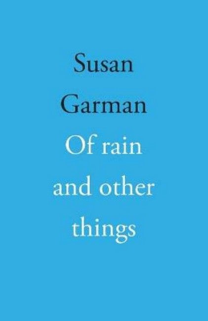 Of rain and other things