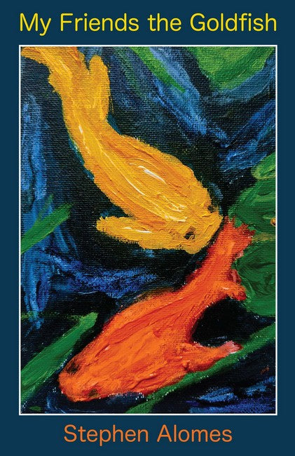 My Friend the Goldfish