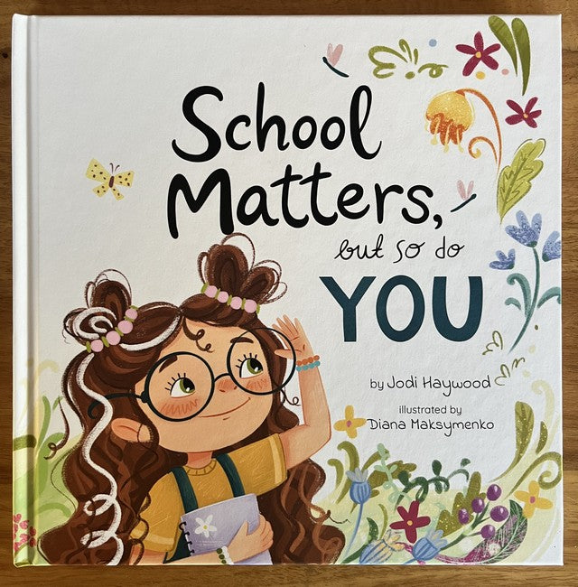 School Matter, But So Do You