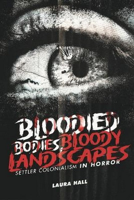 Bloodied Bodies, Bloody Landscapes