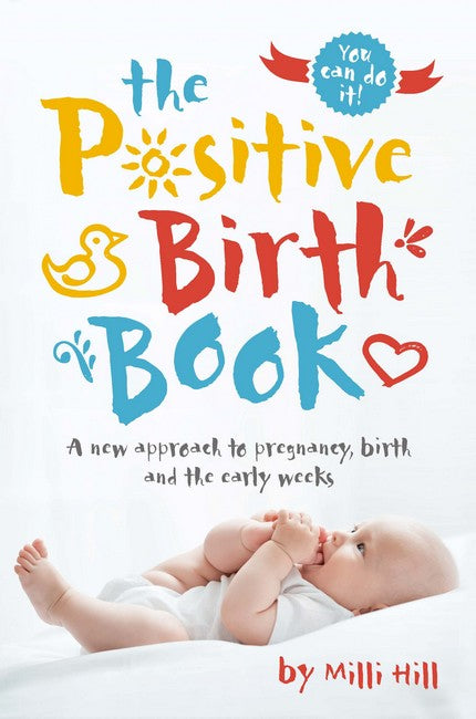 The Positive Birth Book