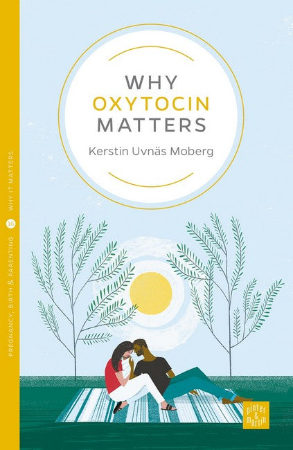 Why Oxytocin Matters