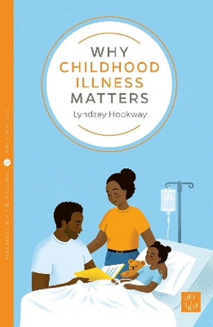 Why Childhood Illness Matters