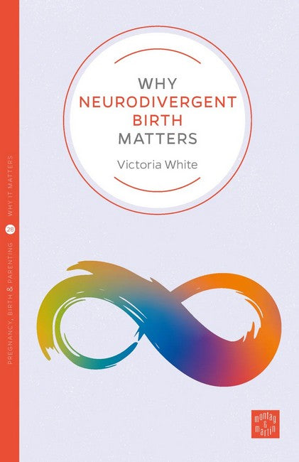 Why Neurodivergent Birth Matters
