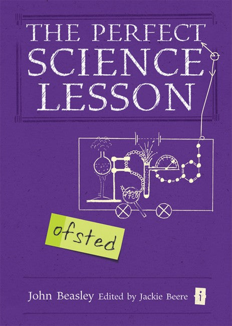 The Perfect (Ofsted) Science Lesson