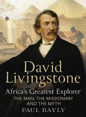 David Livingstone, Africa's Greatest Explorer