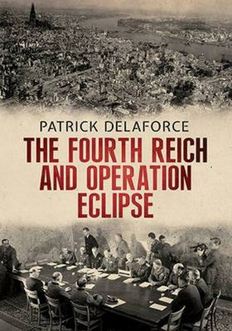 Fourth Reich and Operation Eclipse