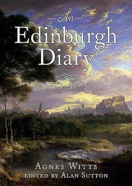 Edinburgh Diary 1793 1798