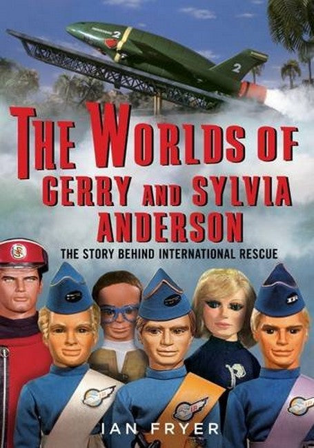 The Worlds of Gerry and Sylvia Anderson