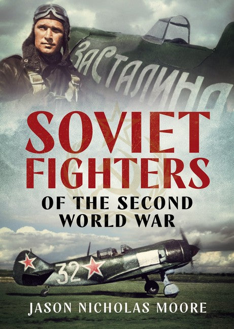 Soviet Fighters of the Second World War