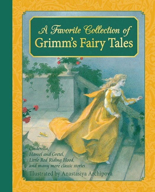 A Favorite Collection of Grimm's Fairy Tales