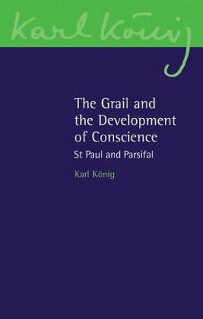 The Grail and the Development of Conscience