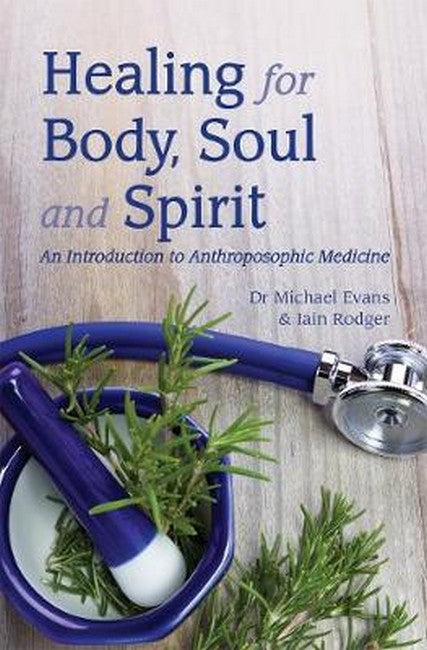 Healing for Body, Soul and Spirit 3/e