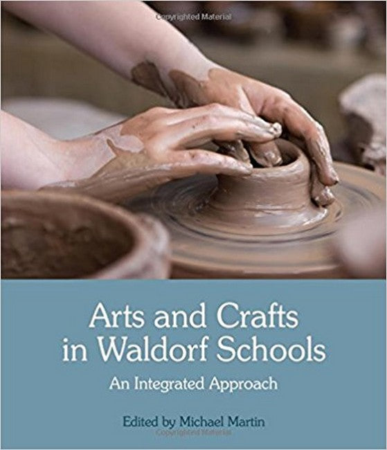 Arts and Crafts in Waldorf Schools 3/e