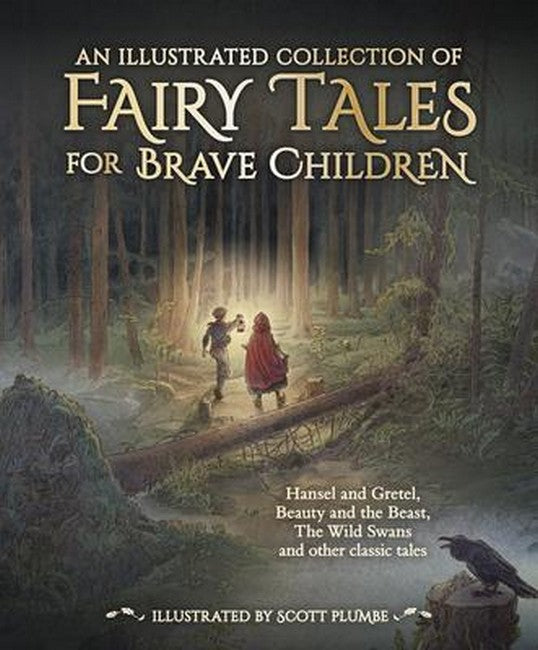 An Illustrated Collection of Fairy Tales for Brave Children